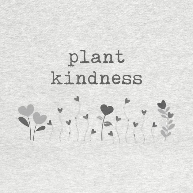 Plant Kindness by capeblue